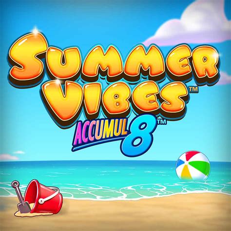Slot Summer Vibes Accumul8